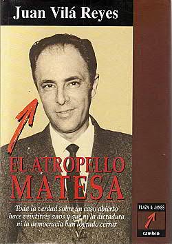 El atropello Matesa de Juan Vila Reyes (Plaza & Janes/Cambio 16)