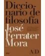 Diccionario de filosofía. 4 tomos. ---  Círculo de Lectores, 1991, Madrid.