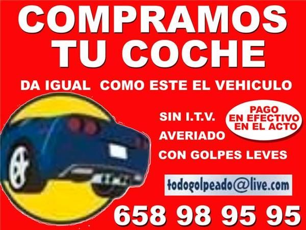 LE COMPRAMOS SU VEHICULO AL CONTADO,AVERIADOS SIN ITV GOLPES LEVES ETC MAXIMA TASACION