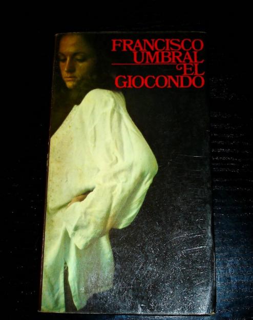 el giocondo- francisco umbral 1ª edic 1975