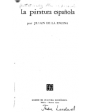 La pintura española. ---  Arte y Literatura, 1978, La Habana.