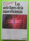 Las siete llaves de la supereficiencia. Biblioteca Deusto de desarrollo personal - mejor precio | unprecio.es