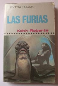 Las furias. Keith Roberts. Colección Extra-Ficción