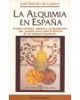 Historia de la alquimia en España. ---  Editora Nacional, 1976, Madrid. 1ª edición.