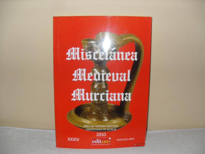 Miscelánea Medieval Murciana -Nº XXXIV – 2010