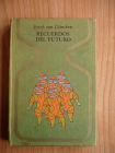 Erich von Däniken - Recuerdos del Futuro - mejor precio | unprecio.es