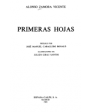 Primeras hojas. Prólogo por José Manuel Caballero Bonald. Ilustraciones de Julián Grau Santos. ---  Austral nº139, 1985,