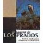 La laguna de los Prados. Valores ambientales y propuesta de protección. --- Diputación Provincial, 2000, Málaga. - mejor precio | unprecio.es