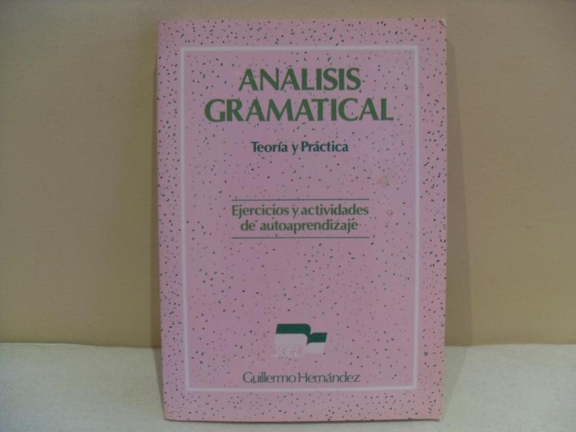 Análisis gramatical Teoría y Práctica (Guillermo Hernández)