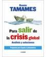 para salir de la crisis global. analisis y solucionessubtítuloanalisis y soluciones