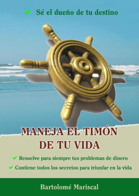 Maneja el timón de tu vida