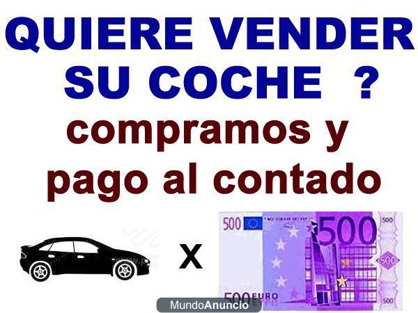 casi compro todo tipo de coches