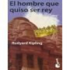 El hombre que quiso ser rey. --- Destino, 1997, Barcelona. - mejor precio | unprecio.es