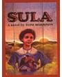 Sula. Novela. ---  Ediciones B, Colección VIB nº159, 1998, Barcelona.