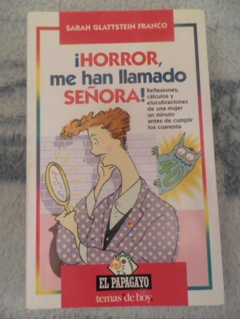 Libro: ¡horror, me han llamado señora!