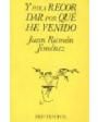 Y para recordar por qué he venido (I. Prólogos. II. Aforismos. III. Crítica. IV. Cartas. V. Conferencias. VI. Polémicas