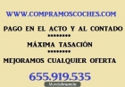 Compramos Toda Clase de Vehiculos, Pago Al contado En El Acto, Maxima Tasacion(MADRID) 655 919 535 - mejor precio | unprecio.es