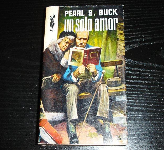 Un Solo Amor por pearl s. buck