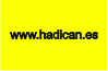 www.hadican.es // ** HADICAN ** // Calidad, Seriedad, Garantias, Servicio //