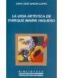 La vida artística de Enrique Marín Higuero (Arriate, 1873-Madrid, 1951). ---  Diputación de Málaga, Colección Biblioteca