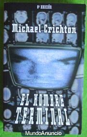 El hombre terminal. Michael Crichton