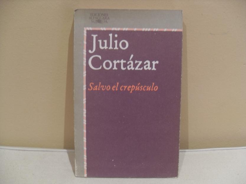 Salvo el crepúsculo (Julio Cortázar)