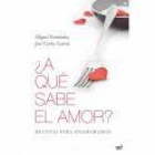 ¿a qué sabe el amor? - mejor precio | unprecio.es