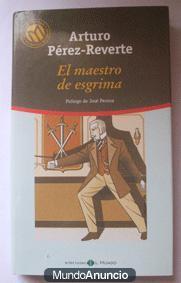 El maestro de esgrima. Arturo Pérez - Reverte