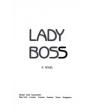 Lady Boss. A novel. ---  Simon and Schuster, 1990, Nueva York.