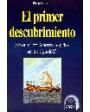 El primer descubrimiento ¿Descubrieron América los judíos en la Antigüedad? ---  Martínez Roca, Colección Enigmas de la