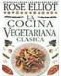 La cocina vegetariana clásica. ---  Dorling Kindersley / Primera Plana, 1999, B.