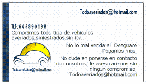 todoaveriados@hotmail.com  NO MALVENDA SU VEHÍCULO AL DESGUACE NOSOTROS SE LO COMPRAMOS,PAGAMOS MÁS, 645890198