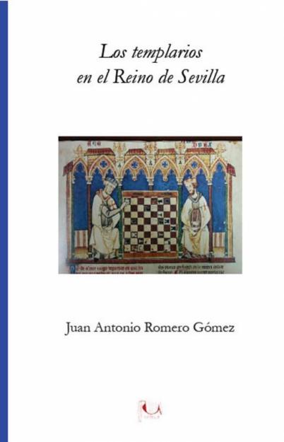 Los Templarios en el Reino de sevilla