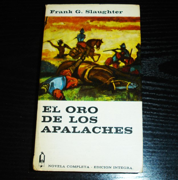 El Oro de los Apalaches por frank g. slaughter