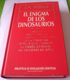 El enigma de los dinosaurios. Wilford. Biblioteca de Divulgación Científica Muy Interesant