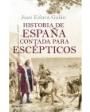 Historia de España contada para escépticos