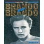 BRANDO POR BRANDO.- Las opiniones del mito recogidas en fotogramas - mejor precio | unprecio.es