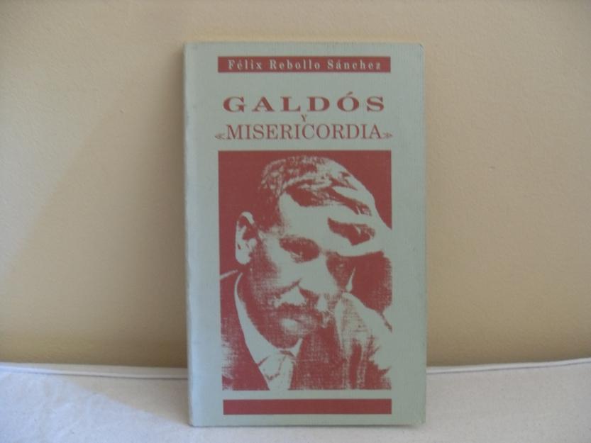 Galdós y Misericordia (Félix Rebollo Sánchez)