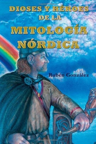 Dioses y Héroes de la Mitología Nórdica