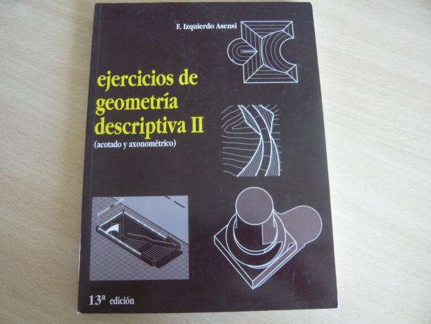 Libro de Geometria Descriptiva y libros de Ejercicios