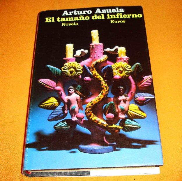 El tamaño del Infierno por Arturo Azuela