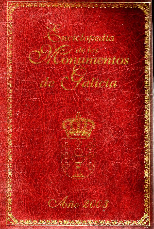 Enciclopedia de los monumentos de galicia  año 2003