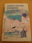 Libro "la vida iba en serio" (jorge javier vázquez) -- ¡sin estrenar! -- - mejor precio | unprecio.es