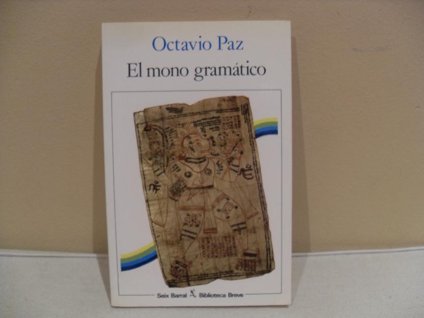 El mono gramático (Octavio Paz)