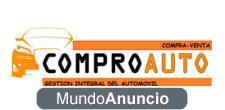 COMPRAMOS TODA CLASE DE VEHICULOS. WWW.COMPROAUTO.ES