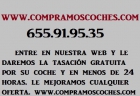 PAGAMOS MAS POR SU VEHICULO MAXIMA TASACION 655 919 535 , MADRID - mejor precio | unprecio.es