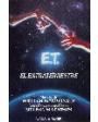 E.T. el extraterrestre. Basada en un guión de Melissa Mathison. ---  Plaza y Janés, 1982, Barcelona.