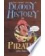 The short and bloddy history of pirates. ---  Red Fox, Children BookŽs, 2000, Londres.