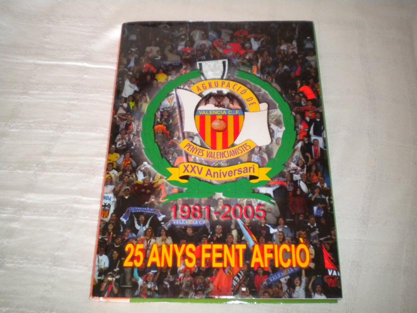 25 anys fent afició valencia c.de f.