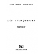 Los anarquistas. ---  Júcar, Colección Biblioteca Júcar nº47, 1978, Madrid.